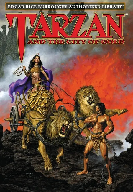 Tarzan and the City of Gold: Edgar Rice Burroughs Authorized Library - Hardcover