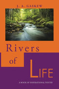 Rivers of Life: A Book of Inspirational Poetry - Paperback