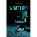 What I Did - Paperback