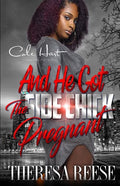 And He Got The Side Chick Pregnant: An Urban Romance - Paperback