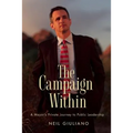 The Campaign Within: A Mayor's Private Journey to Public Leadership - Hardcover