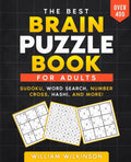 The Best Brain Puzzle Book: Sudoku, Jigsaw Sudoku, Word Search, Number Fill-In, Hashi, Domino, Hidato. - Paperback