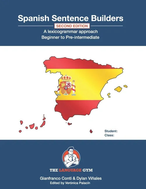 Spanish Sentence Builders - A Lexicogrammar approach: Beginner to Pre-intermediate - Paperback