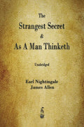 The Strangest Secret and As A Man Thinketh - Paperback