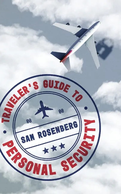 Traveler's Guide to Personal Security - Paperback