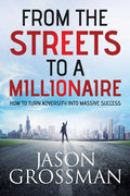 From the Streets to a Millionaire - Paperback