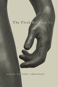 The Flesh Between Us - Paperback