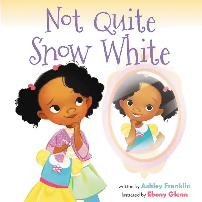 Not Quite Snow White - Hardcover