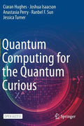 Quantum Computing for the Quantum Curious - Paperback