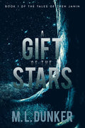 A Gift of the Stars: Book 1 of The Tales of Zren Janin - Paperback