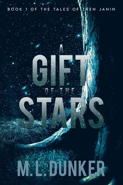 A Gift of the Stars: Book 1 of The Tales of Zren Janin - Paperback