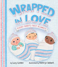 Wrapped in Love: Every Baby's First Blanket - Board Book