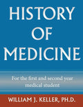 History of Medicine for the First and Second Year Medical Student - Paperback