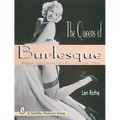 The Queens of Burlesque: Vintage Photographs from the 1940s and 1950s - Paperback