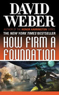 How Firm a Foundation: A Novel in the Safehold Series (#5) - Paperback
