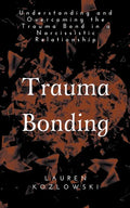 Trauma Bonding - Paperback