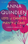 Lots of Candles, Plenty of Cake: A Memoir of a Woman's Life - Paperback