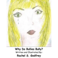 Why Do Bullies Bully - Paperback