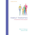 Family Therapies: A Comprehensive Christian Appraisal - Hardcover