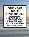 One Year Bible Devotional: One Year of Bible Scripture wtih room to Write, Reflect & Meditate on God's Word - Paperback