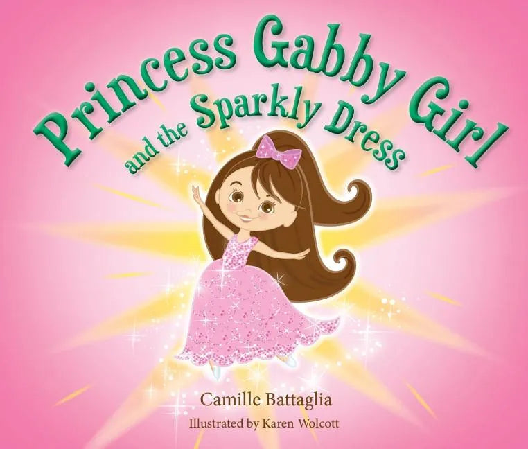 Princess Gabby Girl and the Sparkly Dress - Paperback