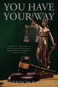 You Have Your Way - Paperback