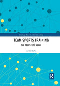 Team Sports Training: The Complexity Model - Paperback