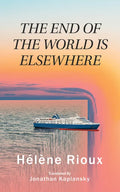 The End of the World Is Elsewhere: Volume 56 - Paperback