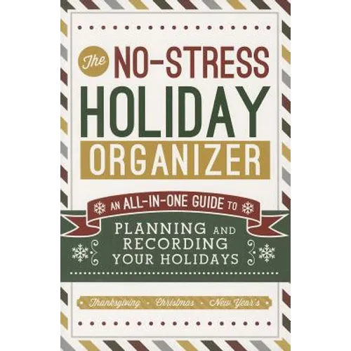 No Stress Holiday Organizer: All in One Guide to Planning and Recording Your Holidays - Paperback