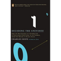 Decoding the Universe: How the New Science of Information Is Explaining Everythingin the Cosmos, Fromour Brains to Black Holes - Paperback