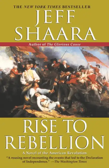 Rise to Rebellion: A Novel of the American Revolution - Paperback