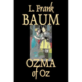 Ozma of Oz by L. Frank Baum, Fiction, Fantasy, Fairy Tales, Folk Tales, Legends & Mythology - Hardcover