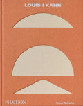 Louis I Kahn: Revised and Expanded Edition - Hardcover