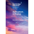 Anticultism in France: Scientology, Religious Freedom, and the Future of New and Minority Religions - Paperback