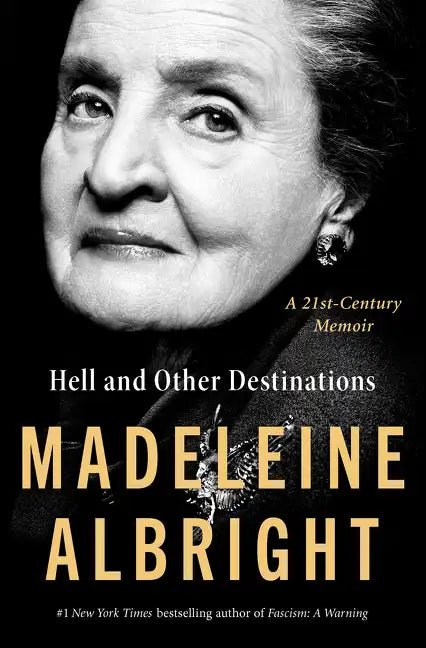 Hell and Other Destinations: A 21st-Century Memoir - Hardcover
