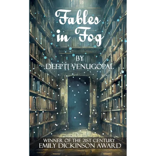 Fables in Fog, Musings of a dreamweaver - Paperback