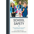 School Safety: True Stories and Solutions from School Leaders - Paperback
