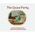 The Cocoa Party - Hardcover