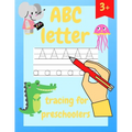 ABC Letter Tracing for Preschoolers: Kindergarten Alphabet Workbooks for Preschoolers - Paperback
