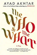 The Who & the What: A Play - Paperback