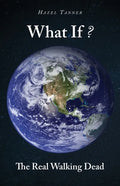 What If?: The Real Walking Dead - Paperback