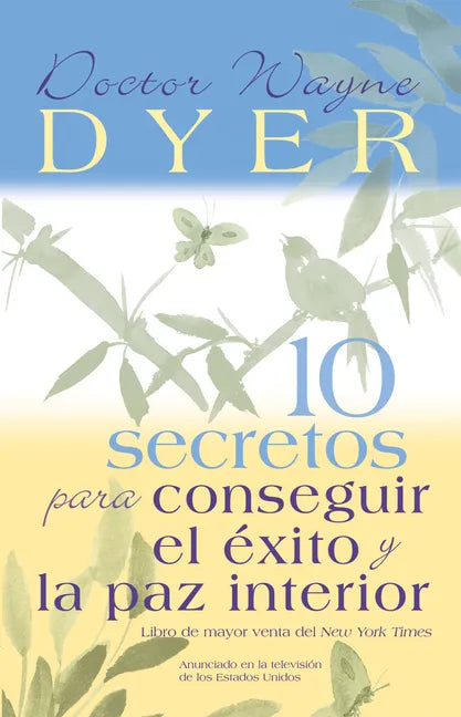 10 Secretos Para Conseguir El Éxito Y La Paz Interior = 10 Secrets for Success and Inner Peace - Paperback