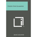 Foods for Glamour - Paperback