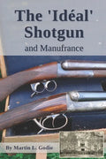 The Idéal Shotgun: and Manufrance - Paperback