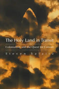 The Holy Land in Transit: Colonialism and the Quest for Canaan - Hardcover