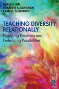 Teaching Diversity Relationally: Engaging Emotions and Embracing Possibilities - Paperback