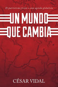 Un Mundo Que Cambia: Patriotismo Frente A Agenda Globalista - Paperback