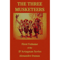 The Three Musketeers: First Volume of the D'Artagnan Series - Paperback