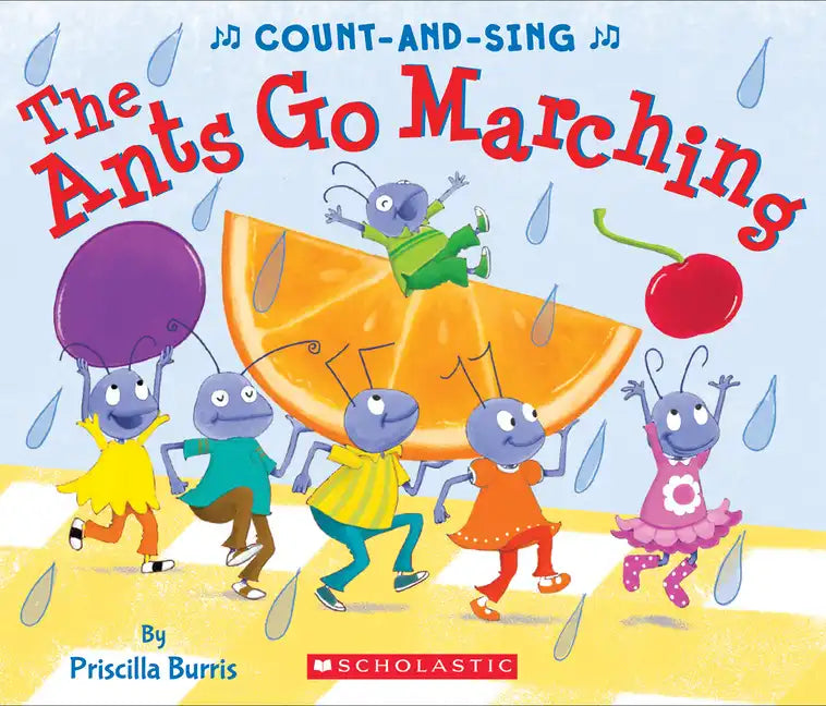 The Ants Go Marching: A Count-And-Sing Book - Board Book