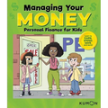 Kumon Managing Your Money: Personal Finance for Kids - Paperback
